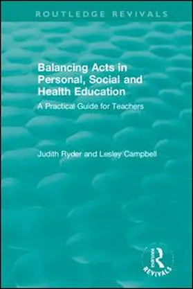 Ryder / Campbell | Balancing Acts in Personal, Social and Health Education | Buch | 978-0-367-44134-0 | sack.de