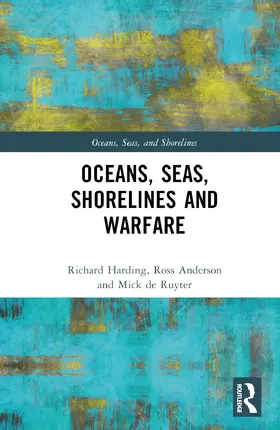 Harding / Anderson / de Ruyter |  Oceans, Seas, Shorelines and Warfare | Buch |  Sack Fachmedien