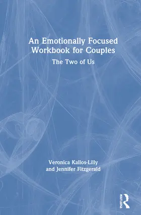 Kallos-Lilly / Fitzgerald |  An Emotionally Focused Workbook for Couples | Buch |  Sack Fachmedien