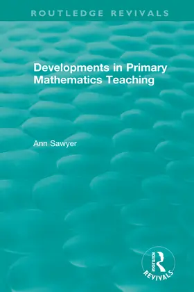 Sawyer | Developments in Primary Mathematics Teaching | Buch | 978-0-367-44439-6 | sack.de