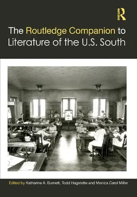 Burnett / Hagstette / Miller |  The Routledge Companion to Literature of the U.S. South | Buch |  Sack Fachmedien