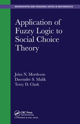 Mordeson / Malik / Clark | Application of Fuzzy Logic to Social Choice Theory | Buch | 978-0-367-44583-6 | sack.de