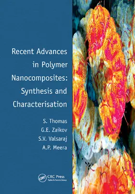 Thomas / Zaikov / Valsaraj |  Recent Advances in Polymer Nanocomposites: Synthesis and Characterisation | Buch |  Sack Fachmedien