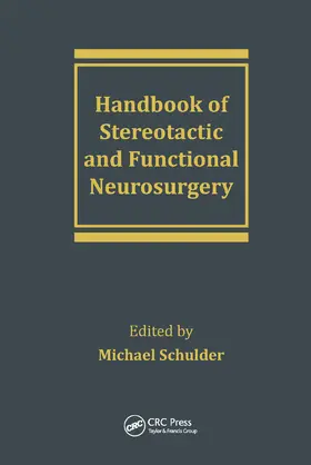 Schulder | Handbook of Stereotactic and Functional Neurosurgery | Buch | 978-0-367-44681-9 | sack.de