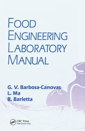 Barbosa-Canovas / Ma / Barletta |  Food Engineering Laboratory Manual | Buch |  Sack Fachmedien