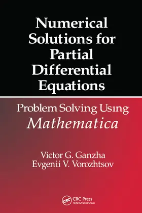 Ganzha / Vorozhtsov |  Numerical Solutions for Partial Differential Equations | Buch |  Sack Fachmedien