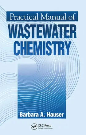 Hauser |  Practical Manual of Wastewater Chemistry | Buch |  Sack Fachmedien
