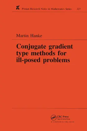Hanke |  Conjugate Gradient Type Methods for Ill-Posed Problems | Buch |  Sack Fachmedien