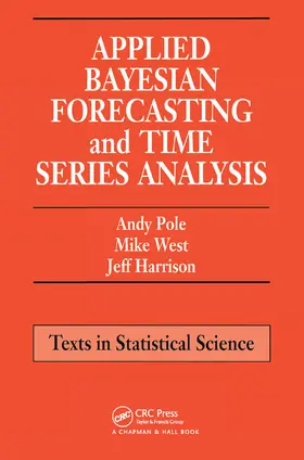 Pole / West / Harrison |  Applied Bayesian Forecasting and Time Series Analysis | Buch |  Sack Fachmedien