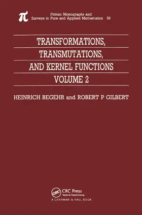 Begehr |  Transformations, Transmutations, and Kernel Functions, Volume II | Buch |  Sack Fachmedien