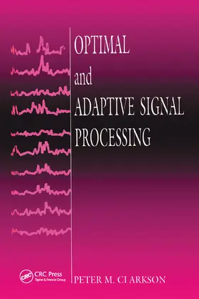Clarkson |  Optimal and Adaptive Signal Processing | Buch |  Sack Fachmedien