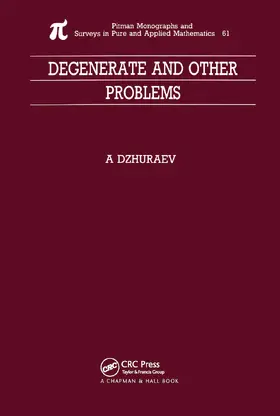 Dzhuraev | Degenerate and Other Problems | Buch | 978-0-367-45016-8 | sack.de