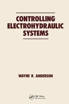Anderson | Controlling Electrohydraulic Systems | Buch | 978-0-367-45135-6 | sack.de