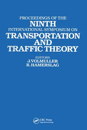 Volmuller / Hamerslag |  Proceedings of the Ninth International Symposium on Transportation and Traffic Theory | Buch |  Sack Fachmedien