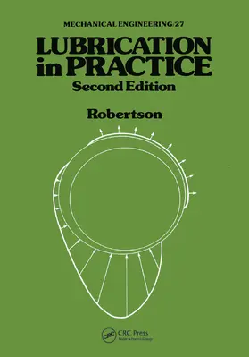 Robertson |  Lubrication in Practice | Buch |  Sack Fachmedien