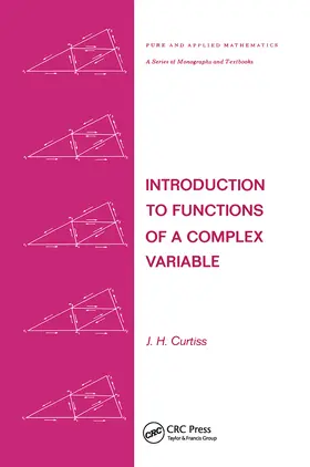 Curtiss |  Introduction to Functions of a Complex Variable | Buch |  Sack Fachmedien
