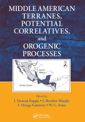 Keppie / Murphy / Ortega-Gutierrez |  Middle American Terranes, Potential Correlatives, and Orogenic Processes | Buch |  Sack Fachmedien