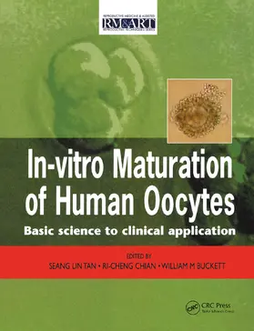Tan / Chian / Buckett |  In Vitro Maturation of Human Oocytes | Buch |  Sack Fachmedien