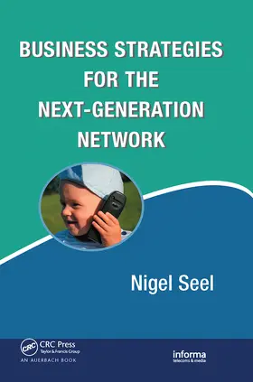 Seel |  Business Strategies for the Next-Generation Network | Buch |  Sack Fachmedien