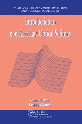 Biswas / Konar | Introduction to non-Kerr Law Optical Solitons | Buch | 978-0-367-45336-7 | www2.sack.de