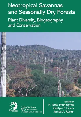 Pennington / Ratter |  Neotropical Savannas and Seasonally Dry Forests | Buch |  Sack Fachmedien