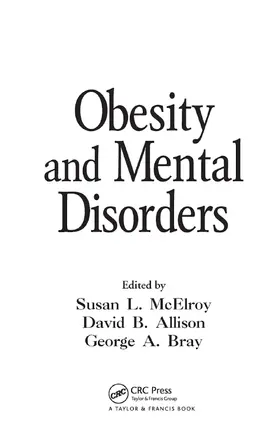 McElroy / Allison / Bray | Obesity and Mental Disorders | Buch | 978-0-367-45389-3 | sack.de