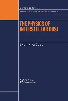 Krugel |  The Physics of Interstellar Dust | Buch |  Sack Fachmedien