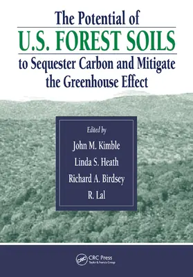 Kimble / Lal / Birdsey | The Potential of U.S. Forest Soils to Sequester Carbon and Mitigate the Greenhouse Effect | Buch | 978-0-367-45476-0 | sack.de