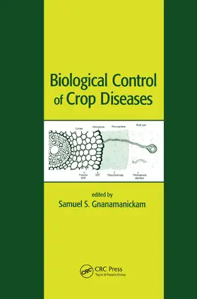 Gnanamanickam | Biological Control of Crop Diseases | Buch | 978-0-367-45497-5 | sack.de