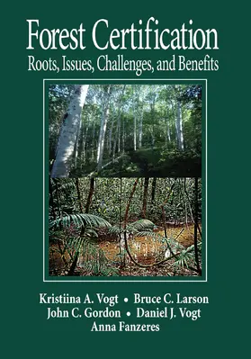 Vogt / Larson / Gordon |  Forest Certification | Buch |  Sack Fachmedien