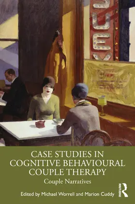 Worrell / Cuddy |  Case Studies in Cognitive Behavioural Couple Therapy | Buch |  Sack Fachmedien