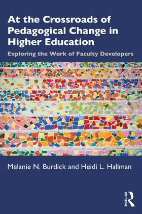 Burdick / Hallman |  At the Crossroads of Pedagogical Change in Higher Education | Buch |  Sack Fachmedien