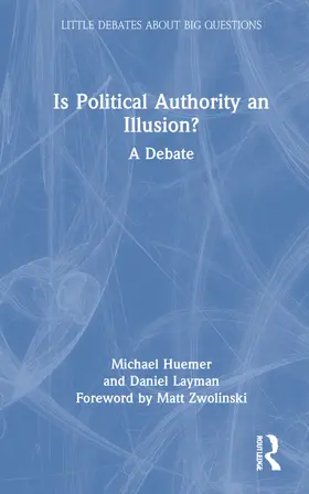 Huemer / Layman |  Is Political Authority an Illusion? | Buch |  Sack Fachmedien