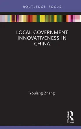 Zhang |  Local Government Innovativeness in China | Buch |  Sack Fachmedien