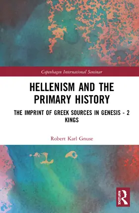 Gnuse |  Hellenism and the Primary History | Buch |  Sack Fachmedien