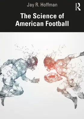 Hoffman |  The Science of American Football | Buch |  Sack Fachmedien