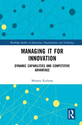 Kodama |  Managing IT for Innovation | Buch |  Sack Fachmedien