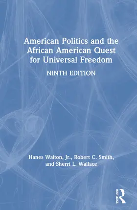 Walton / Walton, Jr / Wallace | American Politics and the African American Quest for Universal Freedom | Buch | 978-0-367-46347-2 | sack.de