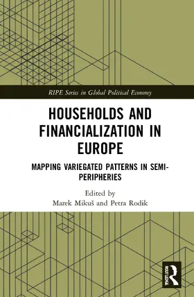 Mikuš / Rodik |  Households and Financialization in Europe | Buch |  Sack Fachmedien