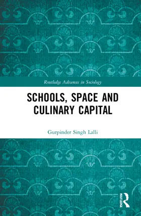Lalli |  Schools, Space and Culinary Capital | Buch |  Sack Fachmedien