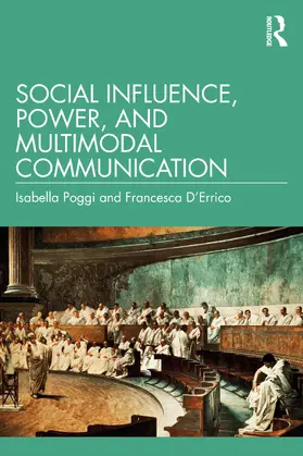 Poggi / D'Errico |  Social Influence, Power, and Multimodal Communication | Buch |  Sack Fachmedien
