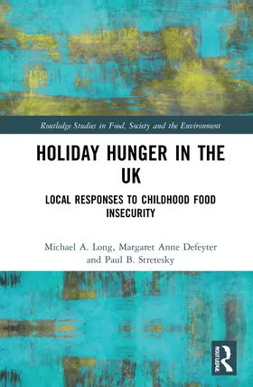 Long / Defeyter / Stretesky |  Holiday Hunger in the UK | Buch |  Sack Fachmedien