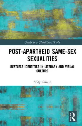 Carolin |  Post-Apartheid Same-Sex Sexualities | Buch |  Sack Fachmedien