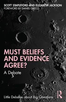 Stapleford / Jackson |  Must Beliefs and Evidence Agree? | Buch |  Sack Fachmedien