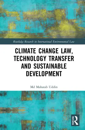 Uddin |  Climate Change Law, Technology Transfer and Sustainable Development | Buch |  Sack Fachmedien