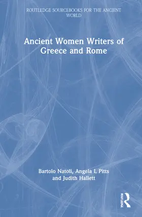 Natoli / Pitts / Hallett |  Ancient Women Writers of Greece and Rome | Buch |  Sack Fachmedien