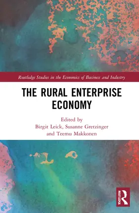 Leick / Gretzinger / Makkonen |  The Rural Enterprise Economy | Buch |  Sack Fachmedien