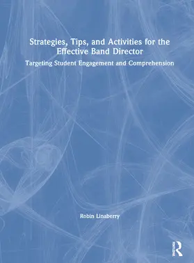 Linaberry |  Strategies, Tips, and Activities for the Effective Band Director | Buch |  Sack Fachmedien