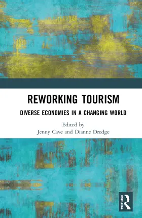 Cave / Dredge | Reworking Tourism | Buch | 978-0-367-47272-6 | sack.de