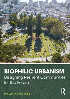 Tabb | Biophilic Urbanism | Buch | 978-0-367-47327-3 | www2.sack.de